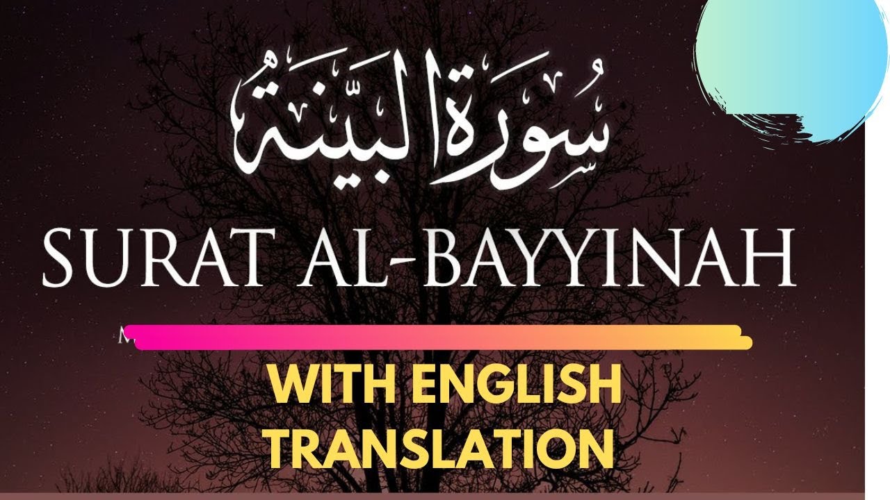 Surah Al Bayyinah With English Translation Beautiful Recitation 2022