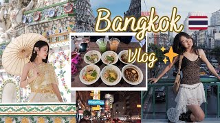 Thailand Vlog ✨ Bangkok 4N3Đ - Ăn gì, chơi gì?