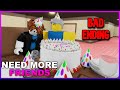 Roblox - Need More Friends Gameplay Full Walkthrough (Bad Ending)