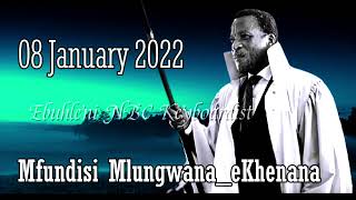 Inkonzo kaJanuary _Mfundisi Mlungwana eKhenana 08 January 2022