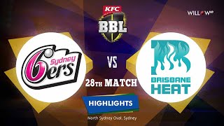Highlights: 28th Match, Sydney Sixers vs Brisbane Heat| 28th Match - Sydney Sixers vs Brisbane Heat