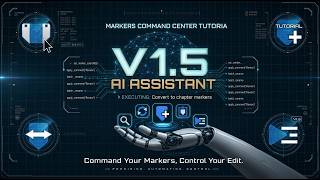 Automate Your Timeline with AI: Markers Command Center V1.5 Update