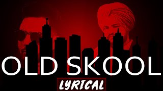 Old skool (Lyrics) Sidhu Moosewala | Prem Dhillon | New Punjabi Song 2020 | New Song 2020