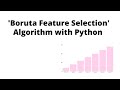 Lecture-48: Boruta Feature Selection Algorithm with python