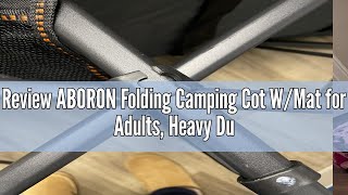 Review ABORON Folding Camping Cot W/Mat for Adults, Heavy Duty Outdoor Bed with Carry Bag,1200 D Lay