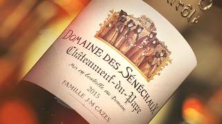 DOMAINE DES SENECHAUX - Châteauneuf-du-Pape