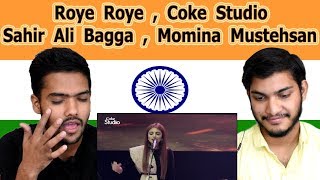 Indian reaction on Roye Roye | Sahir Ali Bagga and Momina Mustehsan | Coke Studio | Swaggy d