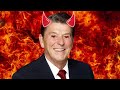 Why Ronald Reagan Was The Devil