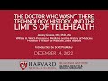 The Doctor Who Wasn’t There: Technology, History, and the Limits of Telehealth