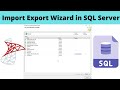51 Import Export Wizard in SQL Server | Import Export Wizard