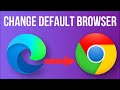 How to Change  Default Browser in Windows 10/11.