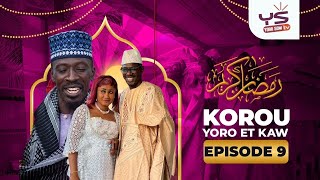 KOROU YORO AK KAW 2025 ( ÉPISODE 9 )