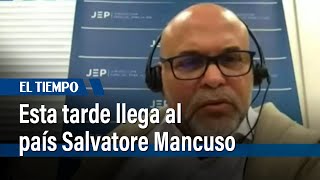 Salvatore Mancuso llega esta tarde a Colombia como gestor de paz | El Tiempo