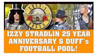 Guns N' Roses News  25th Year Anniversary of Izzy's Last Official Show & Duff Mckagan Football Pool!
