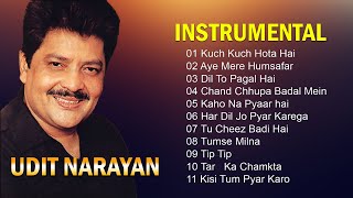 Best Of Udit Narayan Instrumental Songs 2023 - Soft Melody Music - 90`s Instrumental Songs