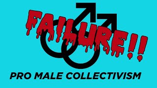 The Decline, Death and Decay of the Fake Pro Male Collective.