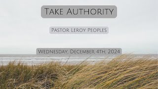 241204- Leroy Peoples: Take Authority