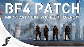 BF4 PATCH - Important Stuff you need to know!
