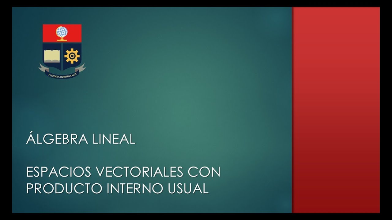 Ejercicio 6 - Espacios Vectoriales Con Producto Interno - YouTube