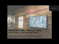 Virtual Art Talk | Marcus Dunn