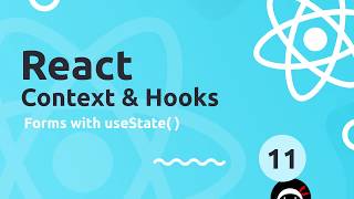 React Context & Hooks Tutorial #11 - useState with Forms