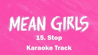 🎧🎤🎼Stop - 15 - Mean Girls the Musical🎼🎤🎧