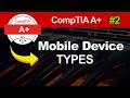 Mobile Device Types Explained | CompTIA A+ Core 1 Course