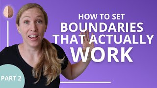 How to Set Boundaries That Actually Work Part 2: Relationship Skills #6