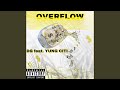 OVERFLOW (feat. YUNG CITI)