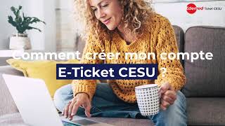 [TUTO CESU] Comment créer mon compte E-Ticket CESU ?