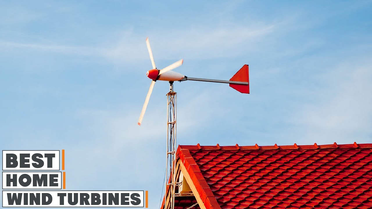 Best Residential Wind Turbines