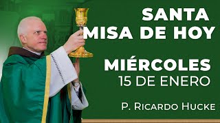 Santa Misa de Hoy - Miércoles 15 de Enero #misa