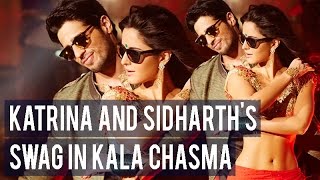 Why you will fall in love with Katrina and Sidharth’s song Kala Chasma in Baar Baar Dekho