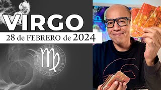 VIRGO | Horóscopo de hoy 28 de Febrero 2024