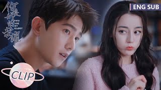 EP05 Clip 前男友前女友同一天出现，两人互相“八卦”【你是我的荣耀 You Are My Glory】