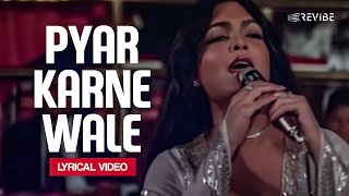 Pyar Karne Wale (Lyrical Video) | Asha Bhosle | Shaan