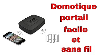 🔑 Domotique facile et sans fil pour votre portail avec 1Control SOLO