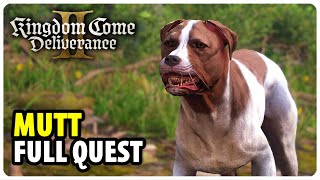 Find Out What Happened to Mutt - Mutt Full Quest Guide | Kingdom Come Deliverance 2