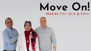 Imaniar Feat. Jaja \u0026 Yossi - Move On! (Official Lyric Video)