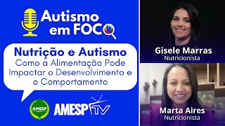 Nutrição e Autismo: Como a Alimentação Pode Impactar o Desenvolvimento e o Comportamento