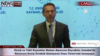 #Canlı - Bakan Alparslan Bayraktar Rönesans Enerji Ortaklık Sözleşmesi İmza Töreni'nde konuşuyor.