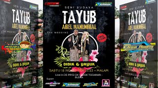 LIVE TAYUB AGIEL MANUNGGAL// DI RMH BPK SUTOMO (PANJAK) DK LEDOK DS.PRIGI - TODANAN - BLORA /