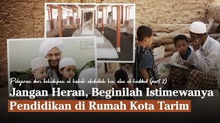 Pelajaran dari Kehidupan Imam Haddad (Part 2) | Ratib Al Haddad Eps. 12