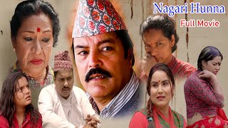 Nagari Hunna || Full Movie ||  2023 || Rabi Giri Shiva Hari Nepal,Asmita,Roshani,Rama,Susma Karki