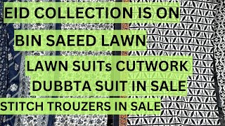 BIN SAEED LAWN |2PC \u0026 3PC| CUTWORK DUBBTA| SALES ITEMS | KHAN VARIETY LALKURTI |