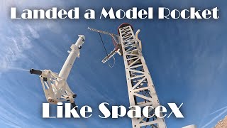 Landing a Model Rocket Like SpaceX