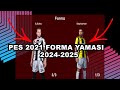 PES 2021 2024 2025 FORMA YAMASI (BEŞİKTAŞ GALATASARAY FENERBAHCE)