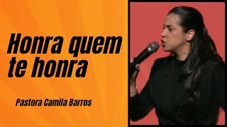 Essa mensagem é muito forte 🥹 Honra quem te honra / pastora Camila Barros