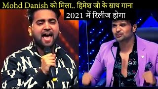 Mohd Danish gets Song with Himesh Reshammiya | Indian Idol 12
