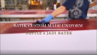 Making of Custom Made Batik Uniform (Hand-blocked method in Malaysian Batik) | Jadi Batek x NESTLE